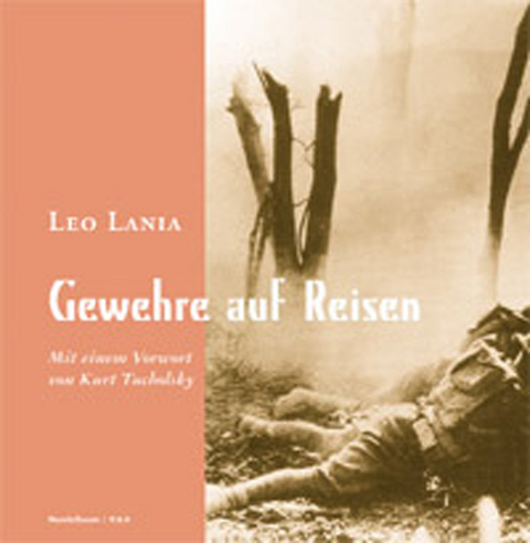 Gewehre auf Reisen - Leo Lania