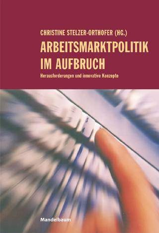 Arbeitsmarktpolitik im Aufbruch