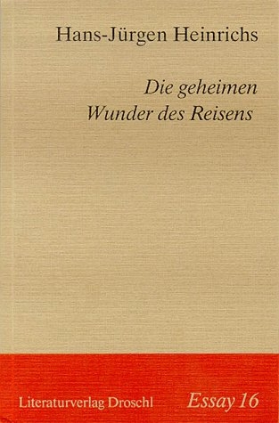 Die geheimen Wunder des Reisens