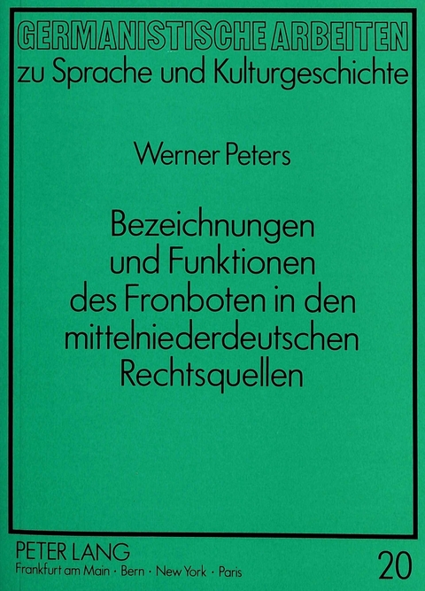 Bezeichnungen und Funktionen des Fronboten in den mittelniederdeutschen Rechtsquellen - Werner Peters