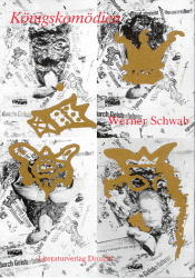 K&ouml;nigskom&ouml;dien - Werner Schwab