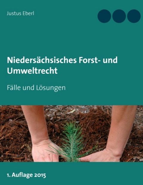 Nieders&auml;chsisches Forst- und Umweltrecht
