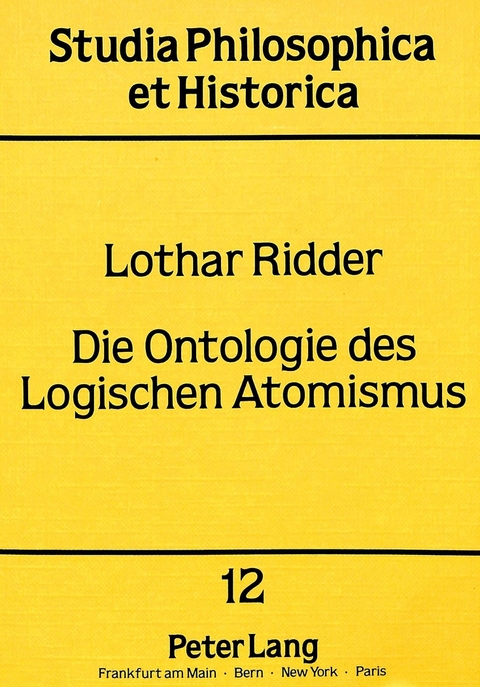 Die Ontologie des Logischen Atomismus - Lothar Ridder
