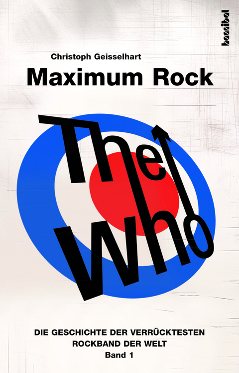 The Who &ndash; Maximum Rock - Christoph Geisselhart
