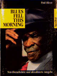 Blues Fell This Morning - Paul Oliver