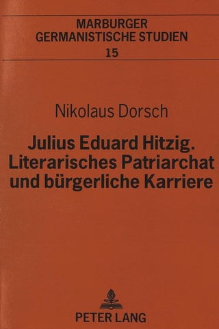 Julius Eduard Hitzig, Literarisches Patriarchat und bürgerliche Karriere