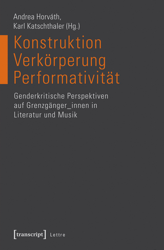 Konstruktion – Verkörperung – Performativität