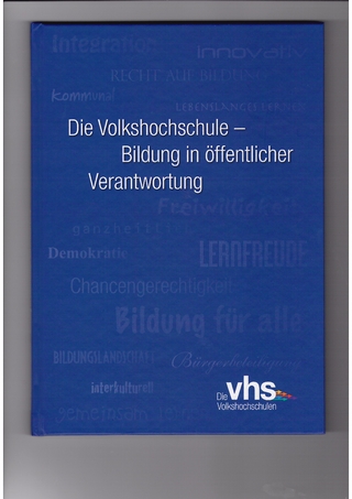 Die Volkshochschule - Bildung in öffentlicher Verantwortung