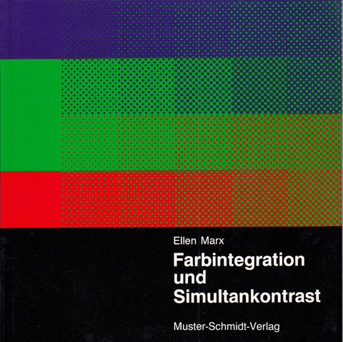 Farbintegration und Simultankontrast - Ellen Marx
