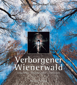 Verborgener Wienerwald - Josef Wirth