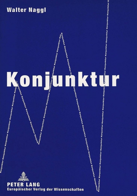 Konjunktur - Walter Naggl