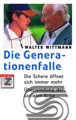Die Generationenfalle - Walter Wittmann