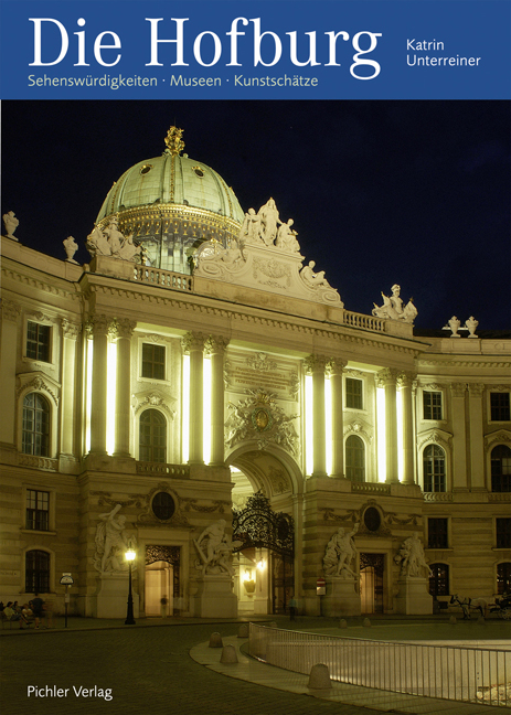 Die Hofburg - Katrin Unterreiner