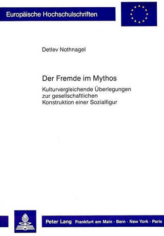 Der Fremde im Mythos