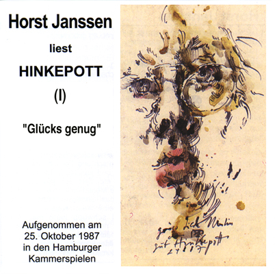 Horst Janssen liest Hinkepott. Zum 70. Geburtstag / Gl&uuml;cks genug - Horst Janssen