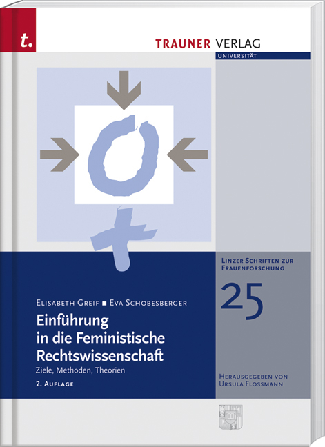 Einf&uuml;hrung in die Feministische Rechtswissenschaft - Elisabeth Greif, Eva Schobesberger