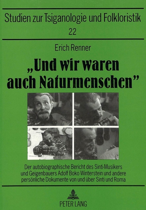&laquo;Und wir waren auch Naturmenschen&raquo; - Erich Renner