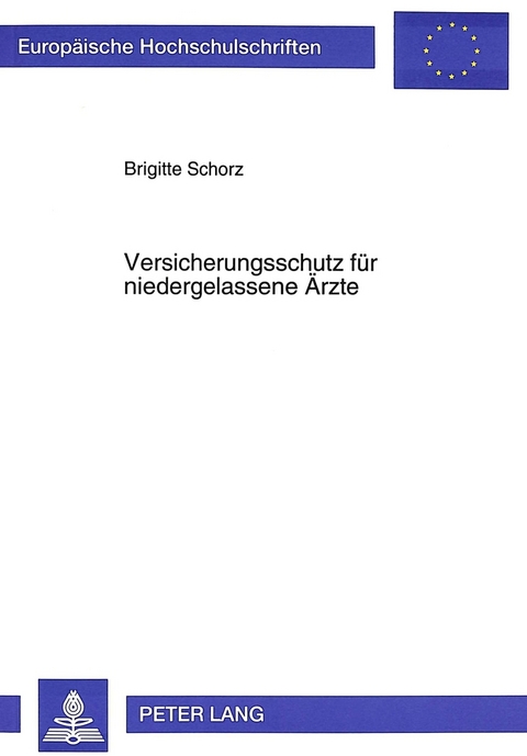 Versicherungsschutz f&uuml;r niedergelassene &Auml;rzte - Brigitte Schorz