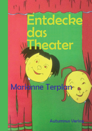 Entdecke das Theater