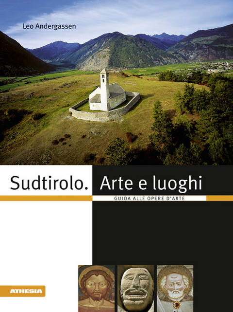 Sudtirolo. Arte e luoghi - Leo Andergassen