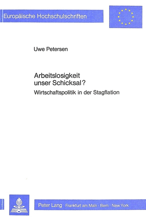 Arbeitslosigkeit unser Schicksal? - Uwe Petersen
