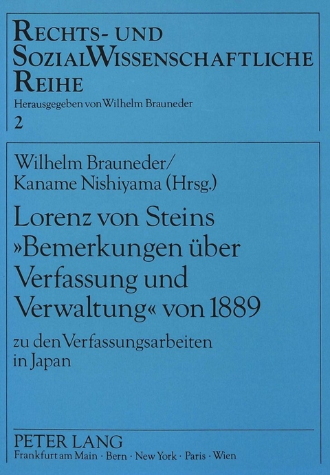 Lorenz von Steins &laquo;Bemerkungen &uuml;ber Verfassung und Verwaltung&raquo; von 1889 - 