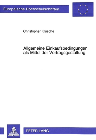 Allgemeine Einkaufsbedingungen als Mittel der Vertragsgestaltung