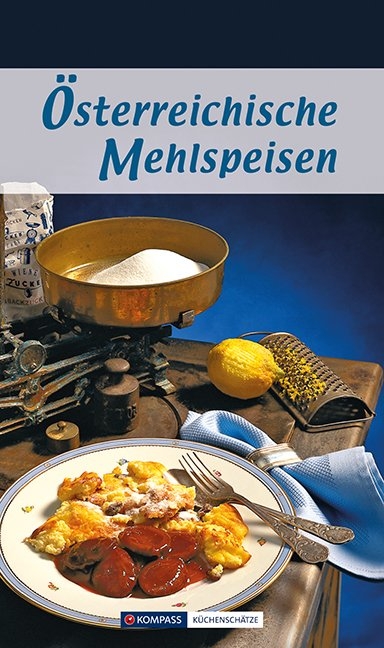 &Ouml;sterreichische Mehlspeisen - Maria Wiesm&uuml;ller
