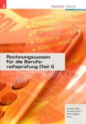 Rechnungswesen f&uuml;r die Berufsreifepr&uuml;fung (Teil 1) - Rainer Krumhuber, Axel Polansch&uuml;tz, Thomas Populorum, Susanne Riha