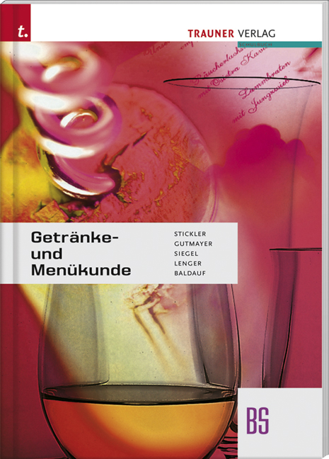 Getr&auml;nke- und Men&uuml;kunde BS - Linde Siegel, Heinz Lenger, Ren&eacute; Lenger, Wilhelm Gutmayer, Hans Stickler, Wolfram Baldauf