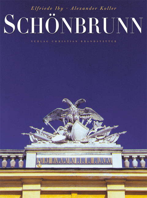 Sch&ouml;nbrunn - Elfriede Iby, Alexander Koller