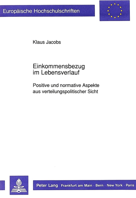 Einkommensbezug im Lebensverlauf - Klaus Jacobs