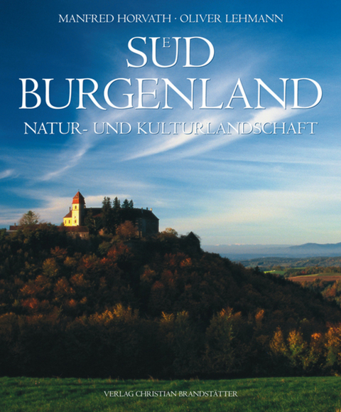 S&uuml;dburgenland - Oliver Lehmann