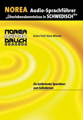 NOREA Audio-Sprachführer "Überlebenskenntnisse in Schwedisch" - Alois Wiesler