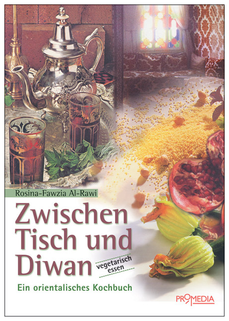 Zwischen Tisch und Diwan - Rosina F al- Rawi