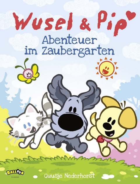 Wusel und Pip - Abenteuer im Zaubergarten - Guusje Nederhorst