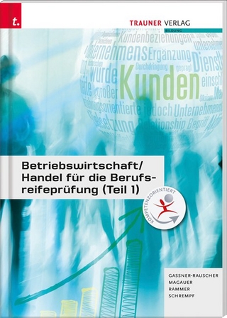 Betriebswirtschaft/Handel für die Berufsreifeprüfung (Teil 1)