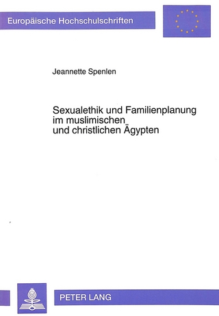 Sexualethik und Familienplanung im muslimischen und christlichen Ägypten