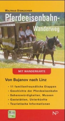 Pferdeeisenbahn-Wanderweg - Waltraud Steinlechner