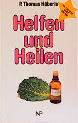 Helfen und Heilen - Thomas H&auml;berle