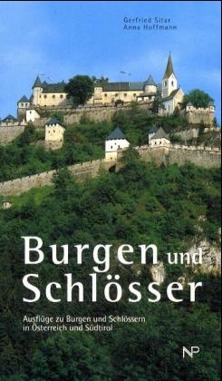 Burgen und Schl&ouml;sser - P Gerfried Sitar, Anna Hoffmann