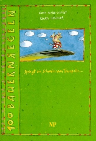 Springt ein Schwein von Trampolin ... - Gerda Anger-Schmidt, Renate Habinger