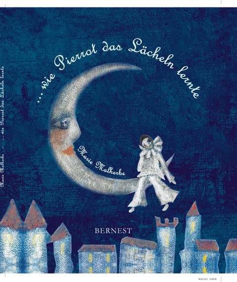 ...wie Pierrot das L&auml;cheln lernte - Marie Malherbe