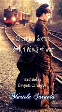 Cherished Secret, Book 1: Winds of War