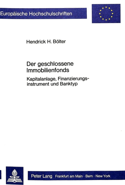 Der geschlossene Immobilienfonds - Hendrick B&ouml;lter