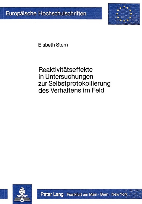 Reaktivit&auml;tseffekte in Untersuchungen zur Selbstprotokollierung des Verhaltens im Feld - Elsbeth Stern