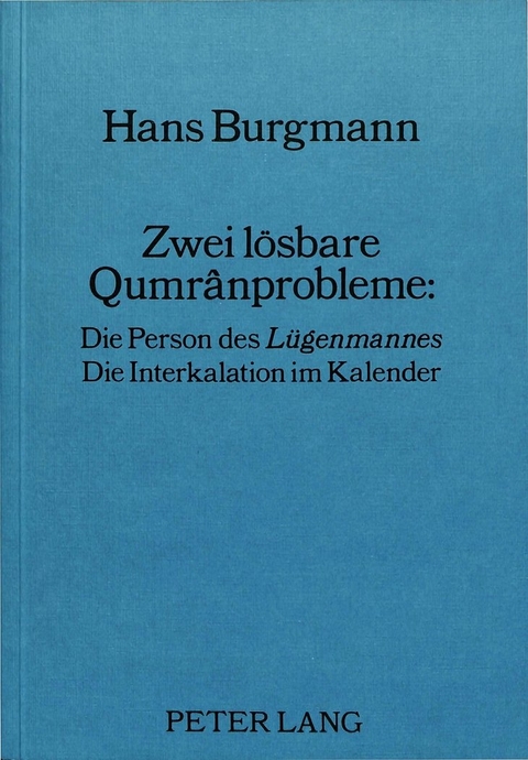 Zwei l&ouml;sbare Qumr&acirc;nprobleme: - Hermann Lichtenberger
