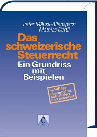 Das schweizerische Steuerrecht