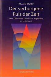 Der verborgene Puls der Zeit - William Bryant