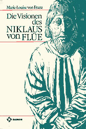 Die Visionen des Niklaus von Flue - Marie L von Franz